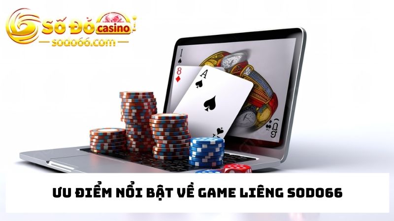 Đánh giá ưu điểm của game bài Liêng tại trang cá cược trực tuyến