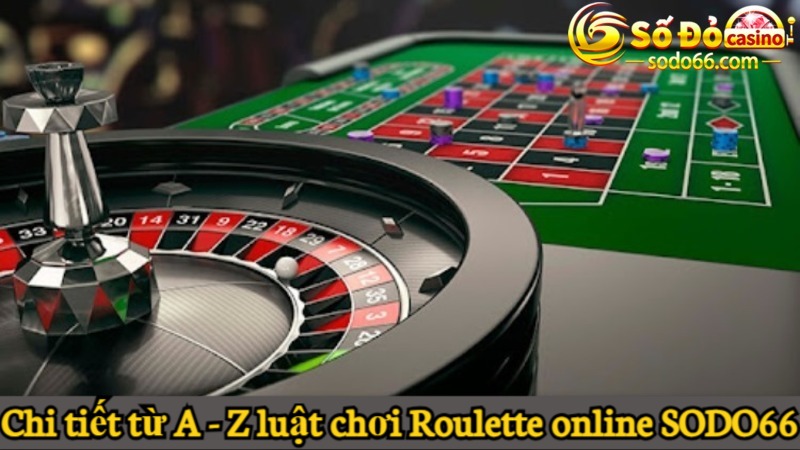 luật chơi Roulette online SODO66