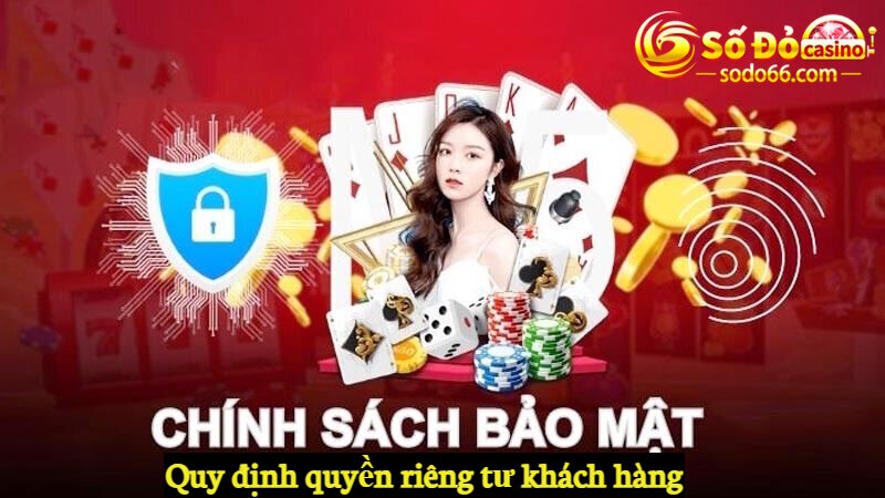 Chính sách bảo mật SODO66 quy định quyền riêng tư khách hàng