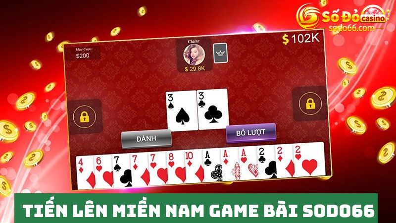 Game bài Tiến lên miền Nam hấp dẫn tại SODO66 