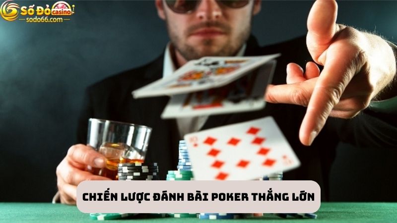 Kinh nghiệm “chiến đấu” Poker online đỉnh cao