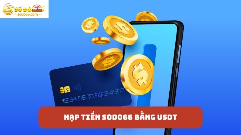 nạp tiền SODO66 USDT