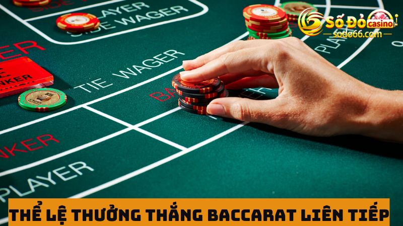 Thể lệ chương trình khuyến mãi Baccarat 